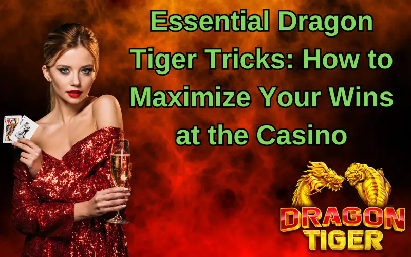 dragon tiger tricks